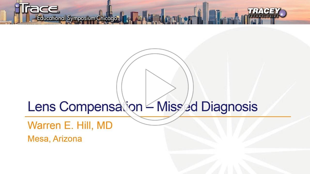Video discussion of Lens Compensation - Missed Diagnosis of Tracey Technologies